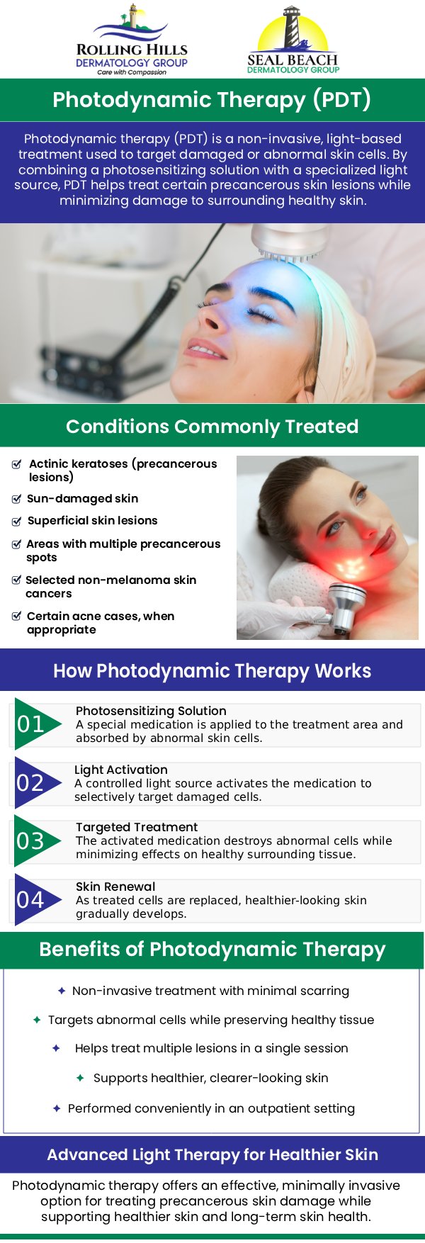 Common questions asked by patients: What is photodynamic therapy (PDT)? What conditions can be treated with photodynamic therapy? How many photodynamic therapy sessions are needed? How long does a photodynamic therapy session take? For more information, contact us or request an appointment online. We serve patients from Rolling Hills Estate CA, Torrance CA, West Carson CA, Lomita CA, Palos Verdes Estates CA, Hermosa Beach CA, Manhattan Beach CA, Redondo Beach CA, Seal Beach CA, Rossmoor CA, Garden Groce CA, Santon CA, Westminister CA, and surrounding areas.