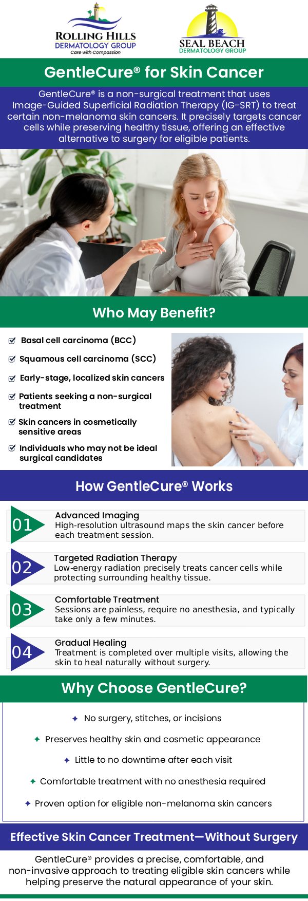 If you are traveling from Garden Grove, CA, our team at Seal Dermatology Group offers GentleCure, a highly precise, non-surgical treatment for eligible skin cancers. Dr. Fein leverages advanced image-guided technology to target the cancer without harming the surrounding healthy tissue. We take the time to evaluate your specific cancer type, its location, and your individual goals to create a customized care plan. You can trust our team to deliver effective, personalized skin cancer treatment that prioritizes both your health and your skin's appearance. For more information, contact us or request an appointment online. We are conveniently located at 13928 Seal Beach Blvd., Seal Beach, CA 90740. If you are traveling from Garden Grove, CA, our team at Seal Dermatology Group offers GentleCure, a highly precise, non-surgical treatment for eligible skin cancers. Dr. Fein leverages advanced image-guided technology to target the cancer without harming the surrounding healthy tissue. We take the time to evaluate your specific cancer type, its location, and your individual goals to create a customized care plan. You can trust our team to deliver effective, personalized skin cancer treatment that prioritizes both your health and your skin's appearance. For more information, contact us or request an appointment online. We are conveniently located at 13928 Seal Beach Blvd., Seal Beach, CA 90740.